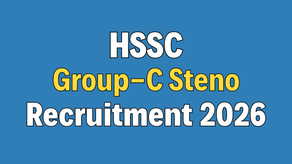 HSSC Group C Steno Posts Recruitment 2026