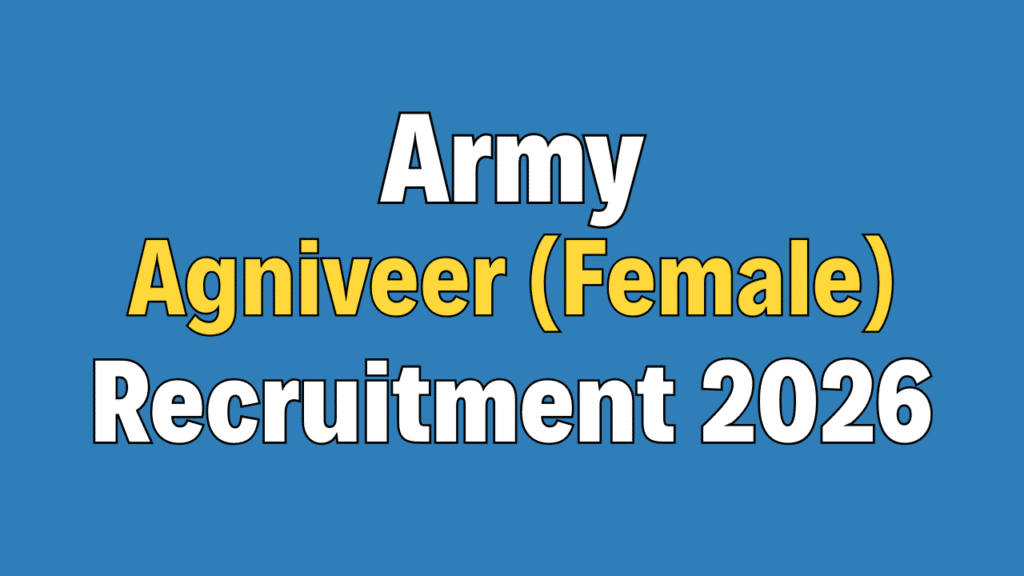 Indian Army Agniveer (Female) Recruitment 2026