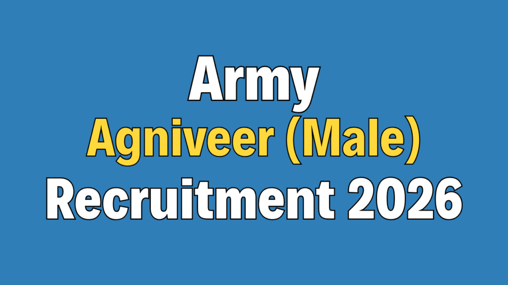 Indian Army Agniveer (Male) Recruitment 2026