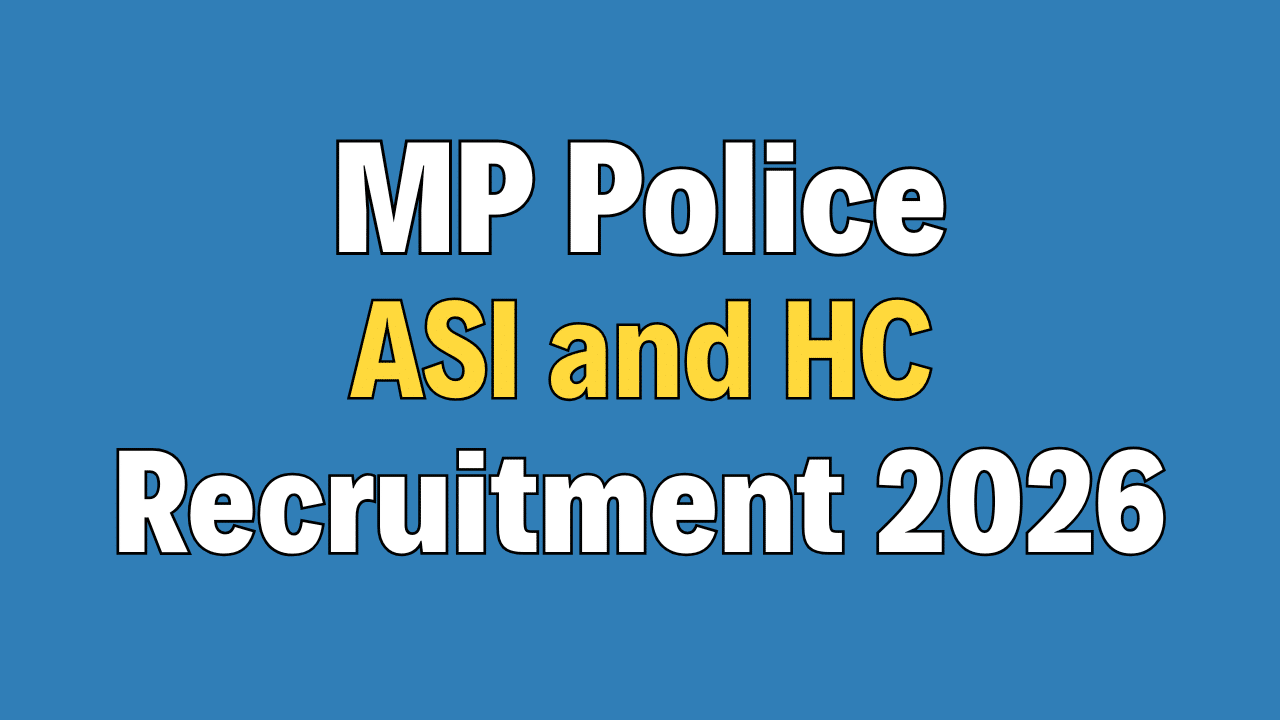 MP Police ASI and HC (Computer) Recruitment 2026