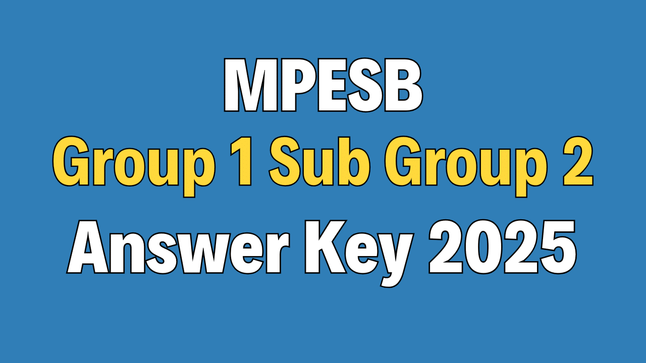 MPESB Group 1 Sub Group 2 Answer Key 2025