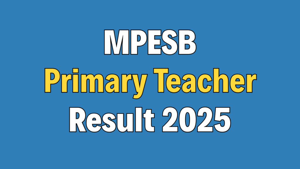 MPESB Primary Teacher Result 2025