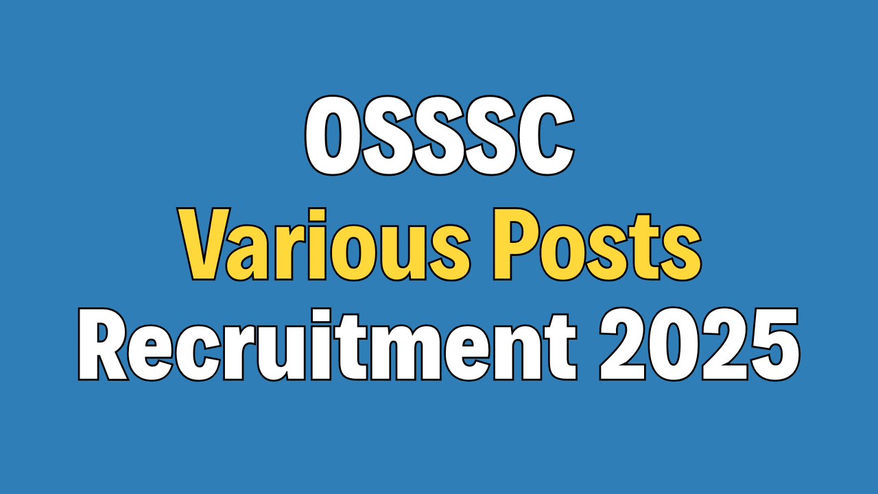 OSSSC CRE Various Posts Recruitment 2025