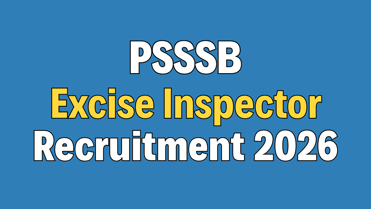 PSSSB Excise Inspector Recruitment 2026