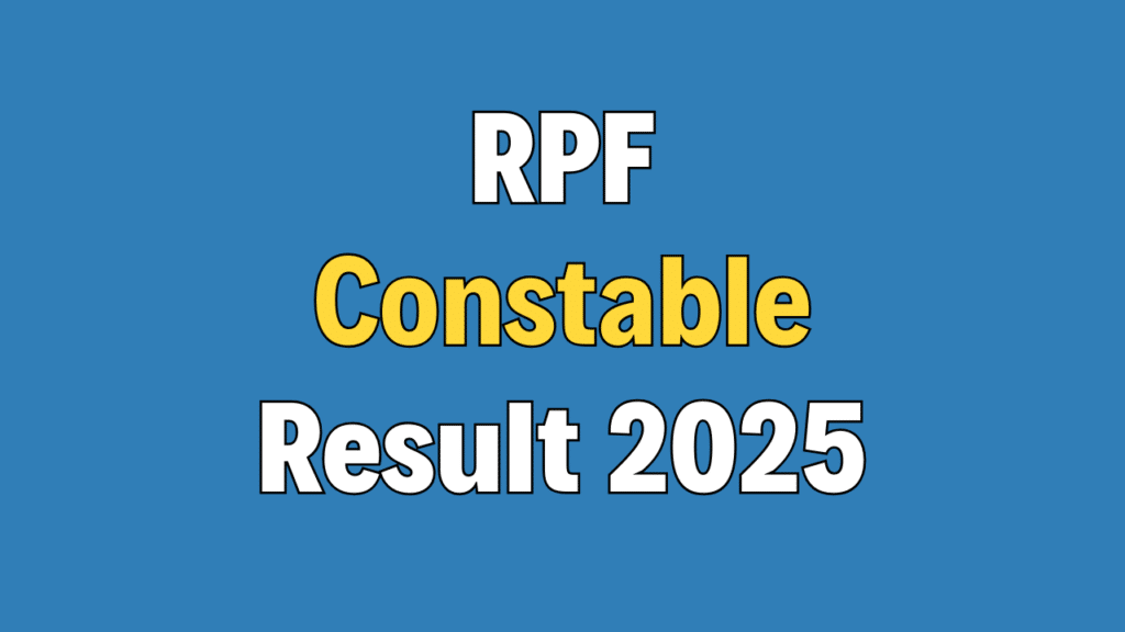 RPF Constable Final Result 2025