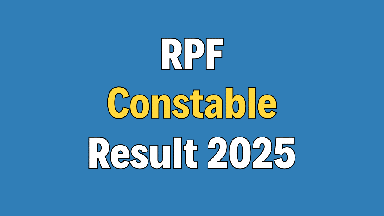 RPF Constable Final Result 2025