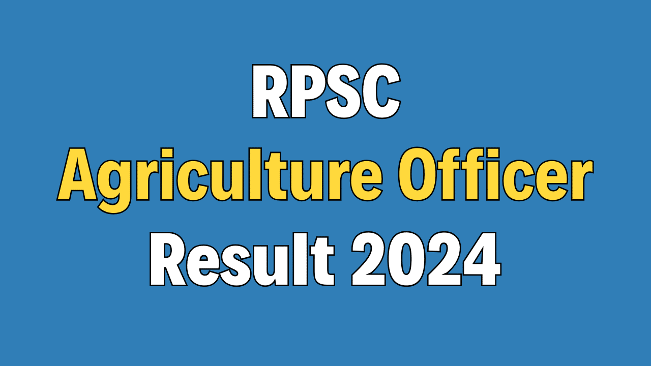 RPSC Agriculture Officer Result 2024
