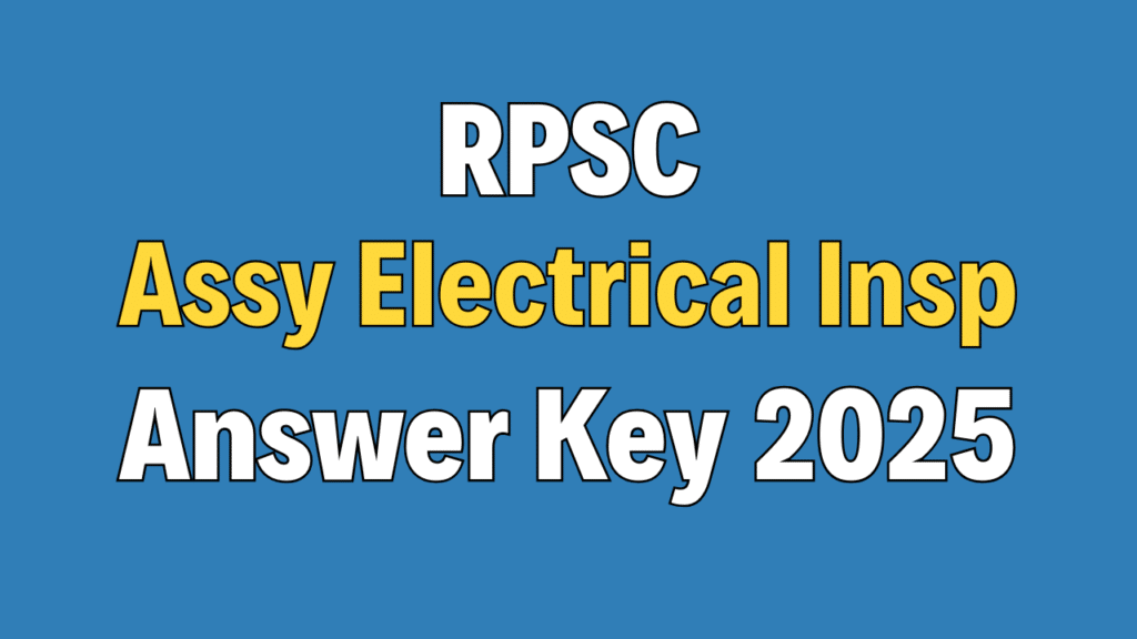 RPSC Assistant Electrical Inspector Answer Key 2025