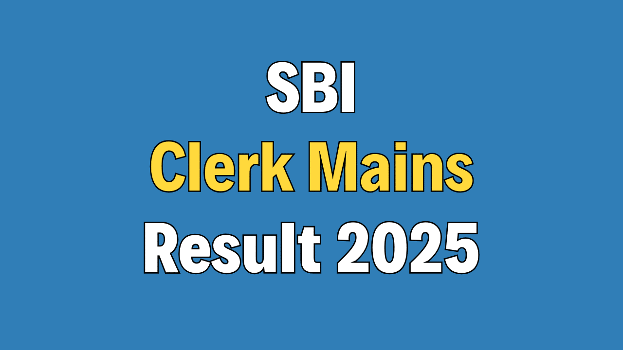 SBI Clerk Mains Result 2025