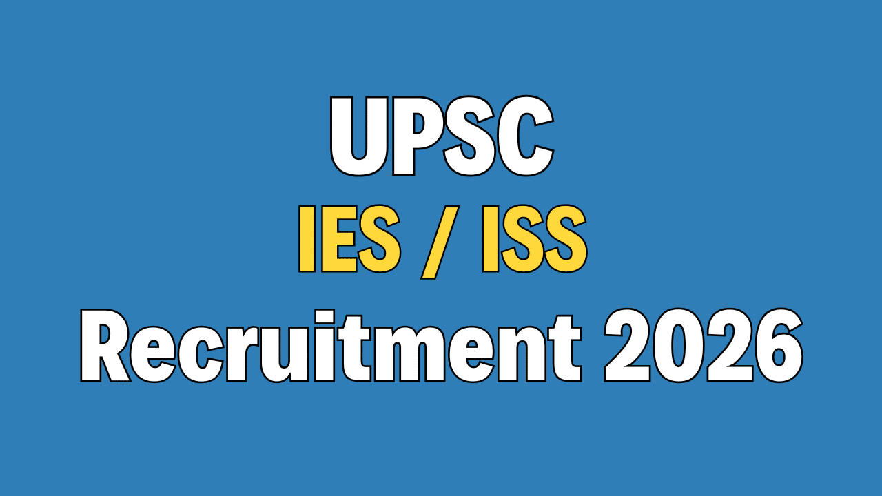 UPSC IES / ISS Recruitment 2026