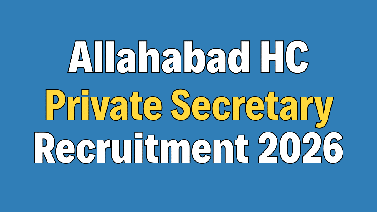 Allahabad HC Private Secretary Grade-I Recruitment 2026