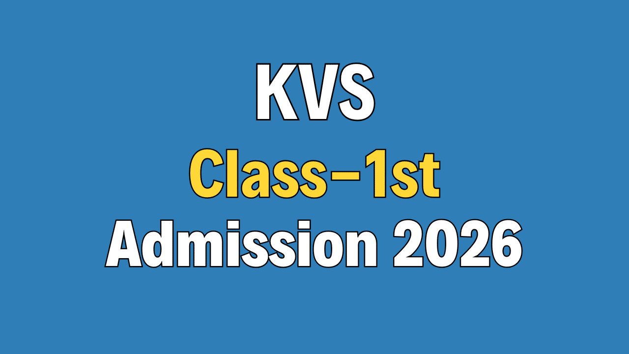 KVS Class 1st Admission 2026