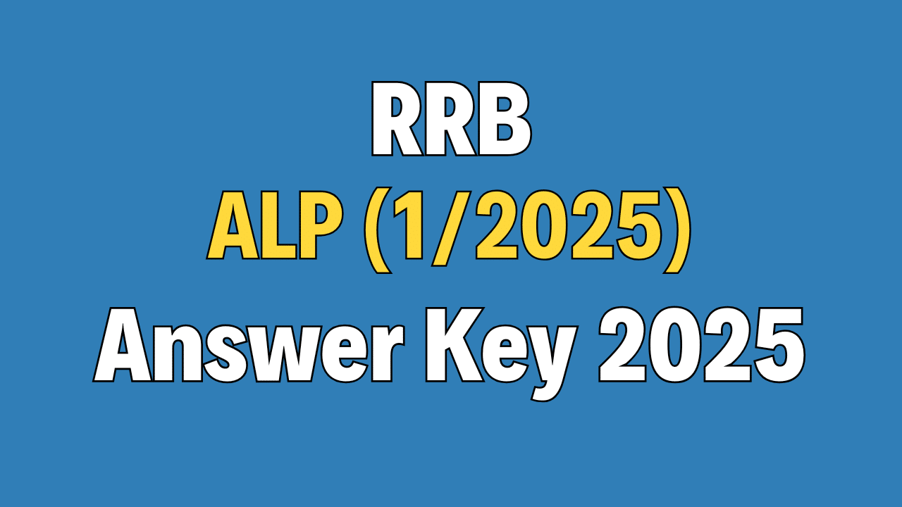 RRB ALP (1/2025) Answer Key