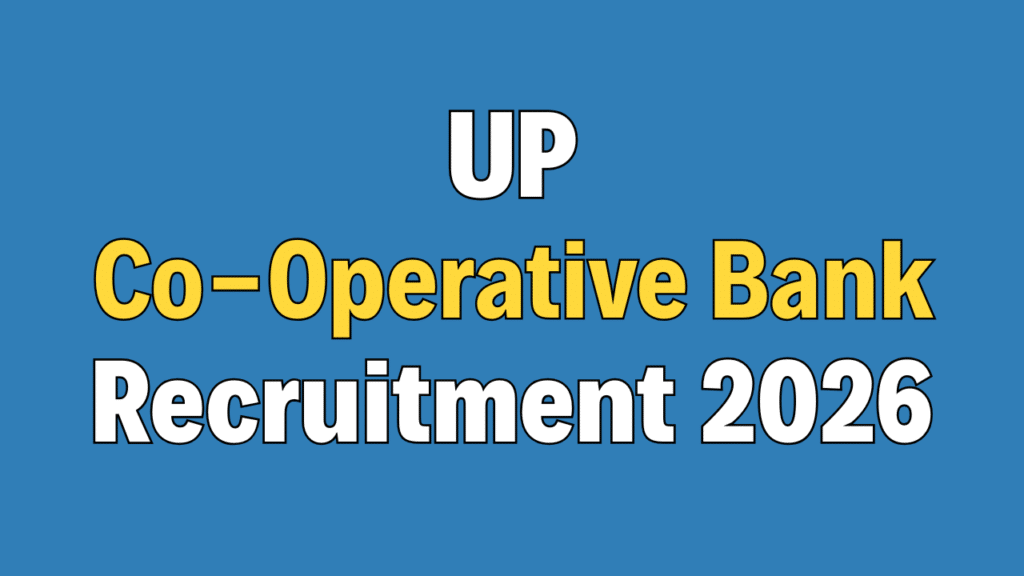 UP Co-operative Bank Recruitment 2026