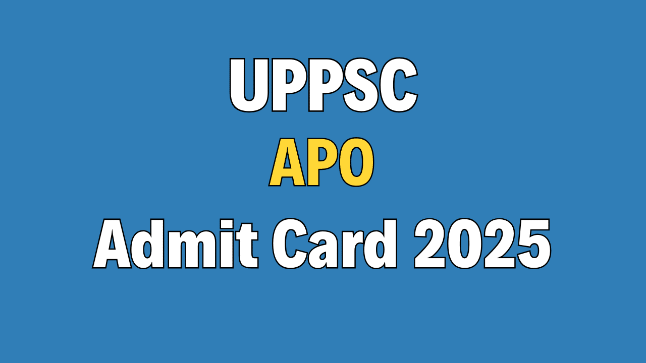 UPPSC Assistant Prosecution Officer Admit Card 2025 - Rojgar Pedia