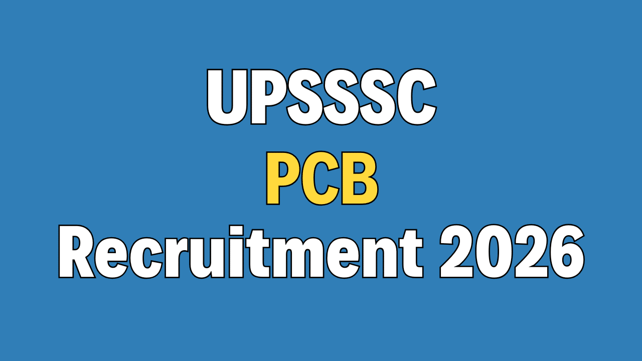 UPSSSC PCB Recruitment 2026
