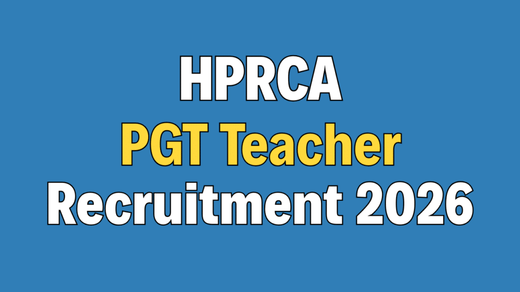 HPRCA PGT Teacher Recruitment 2026