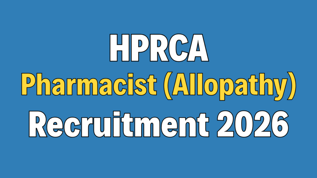 HPRCA Pharmacist (Allopathy) Online Form 2026