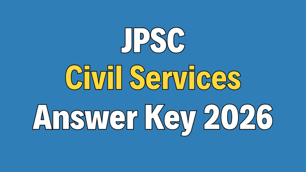 JPSC Civil Services Prelims Answer Key 2026