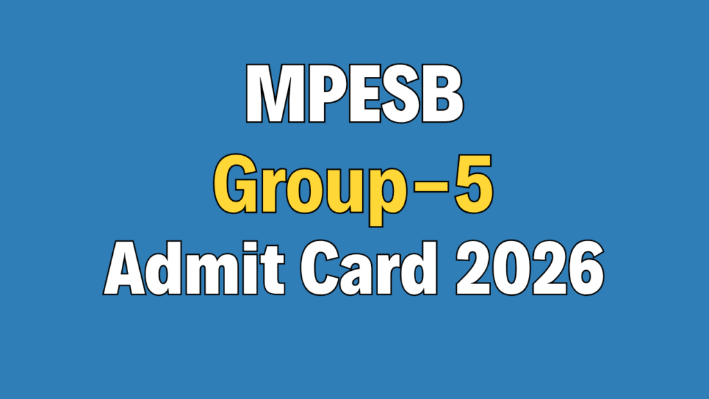 MPESB Group-5 Admit Card 2026