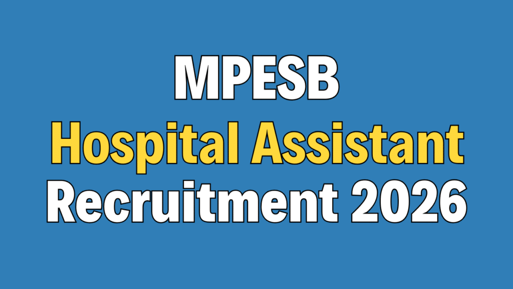 MPESB Hospital Assistant Recruitment 2026
