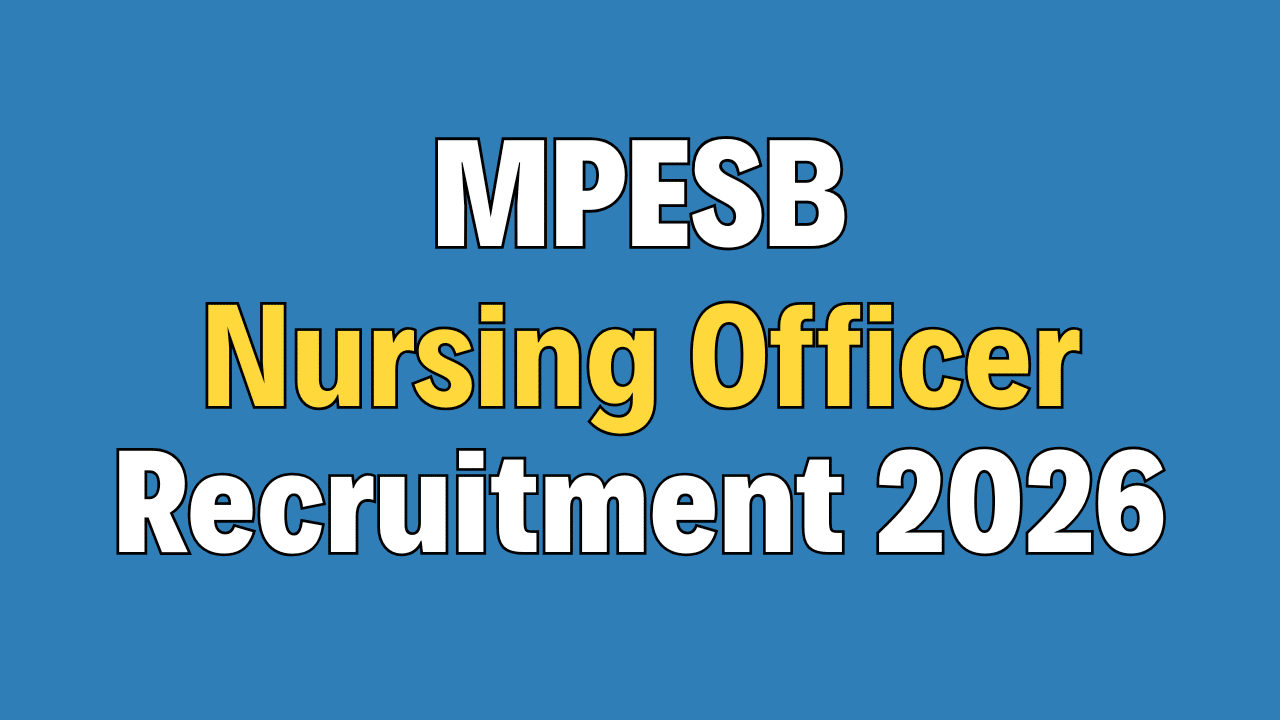 MPESB Nursing Officer/ Sister Tutor Recruitment 2026