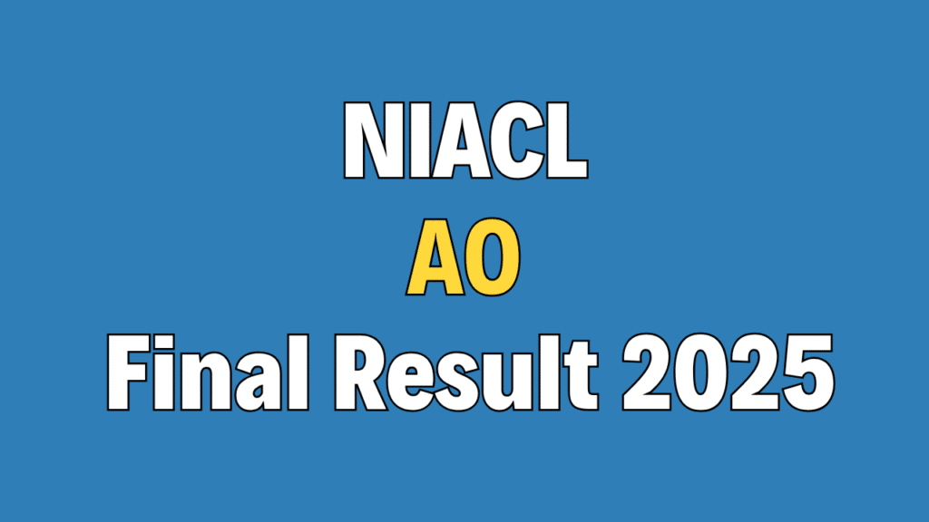 NIACL AO Final Result 2025