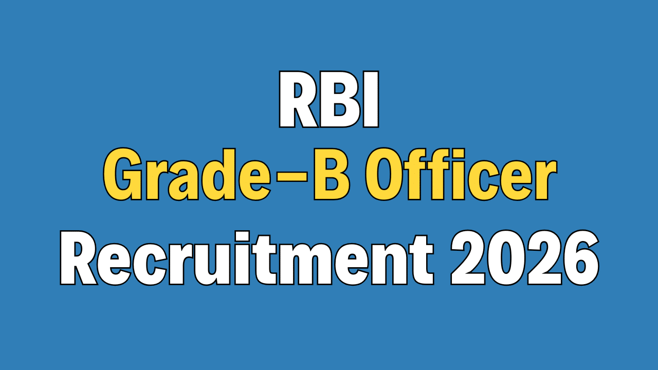 RBI Grade B Officer Recruitment 2026
