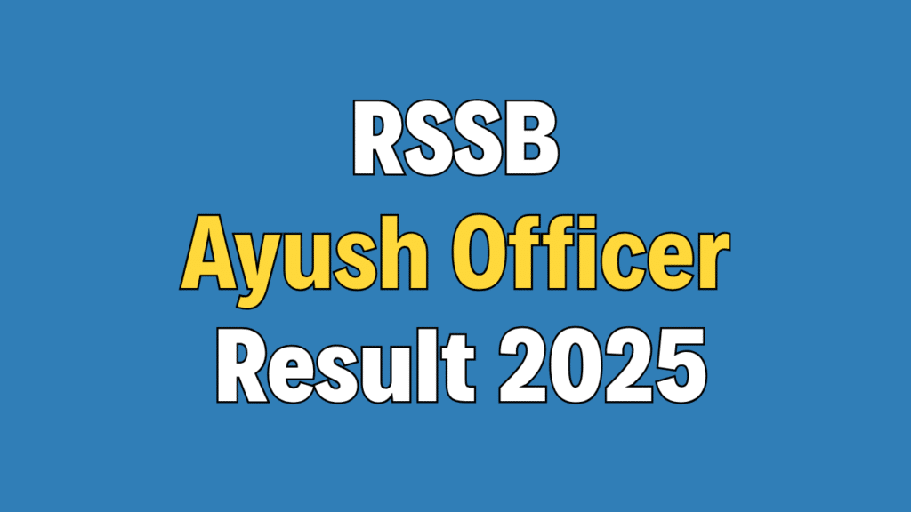 RSSB Ayush Officer Result 2025