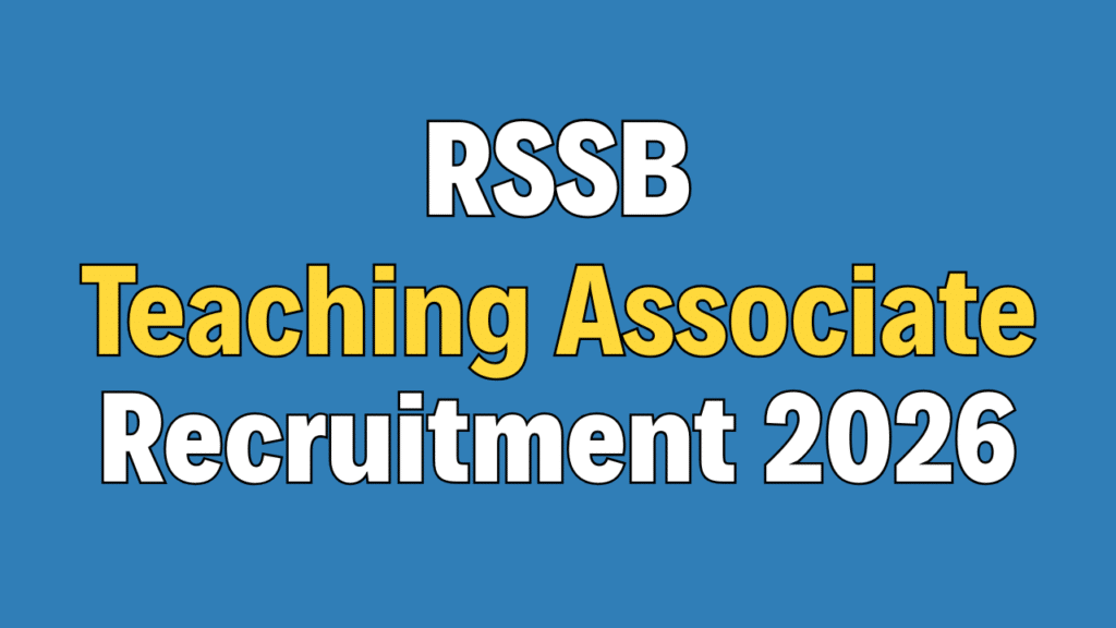 RSSB Teaching Associate Recruitment 2026