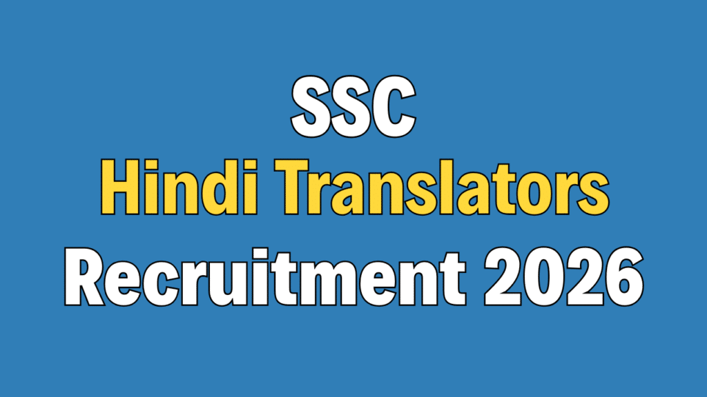 SSC Combined Hindi Translators Recruitment 2026