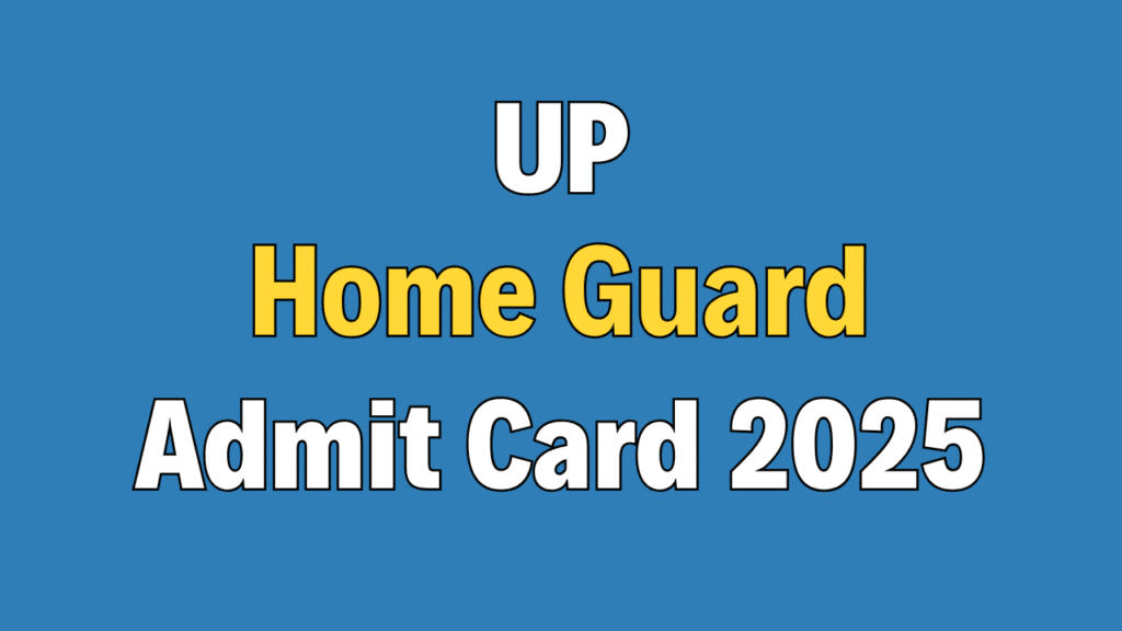 UP Home Guard Admit Card 2025