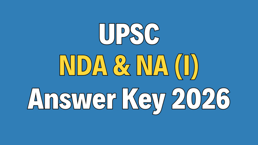 UPSC NDA & NA (I) Answer Key 2026