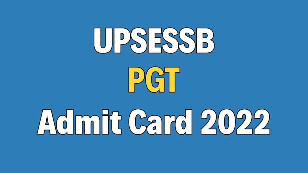 UPSESSB PGT Admit Card 2022