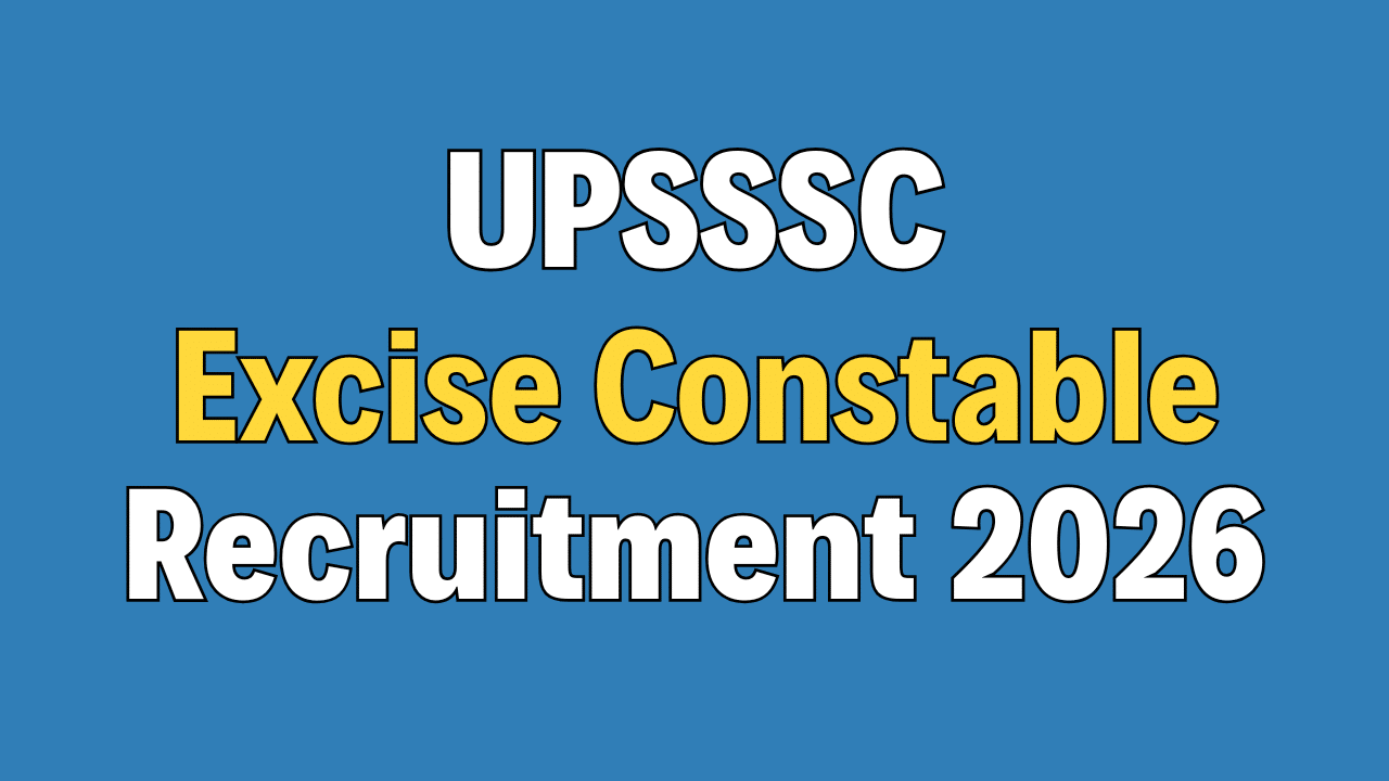 UPSSSC Excise Constable Recruitment 2026