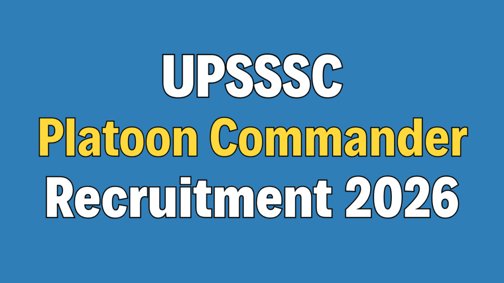 UPSSSC Platoon Commander / Block Organizer Recruitment 2026