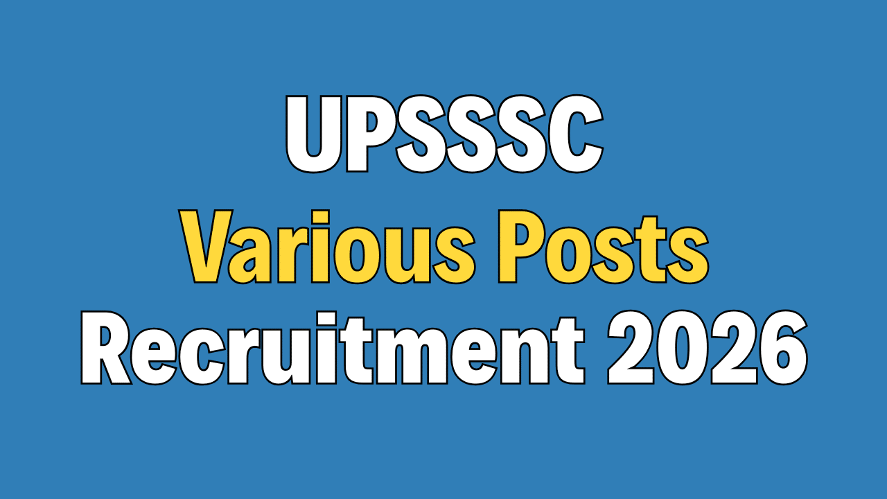 UPSSSC Various Posts Recruitment 2026