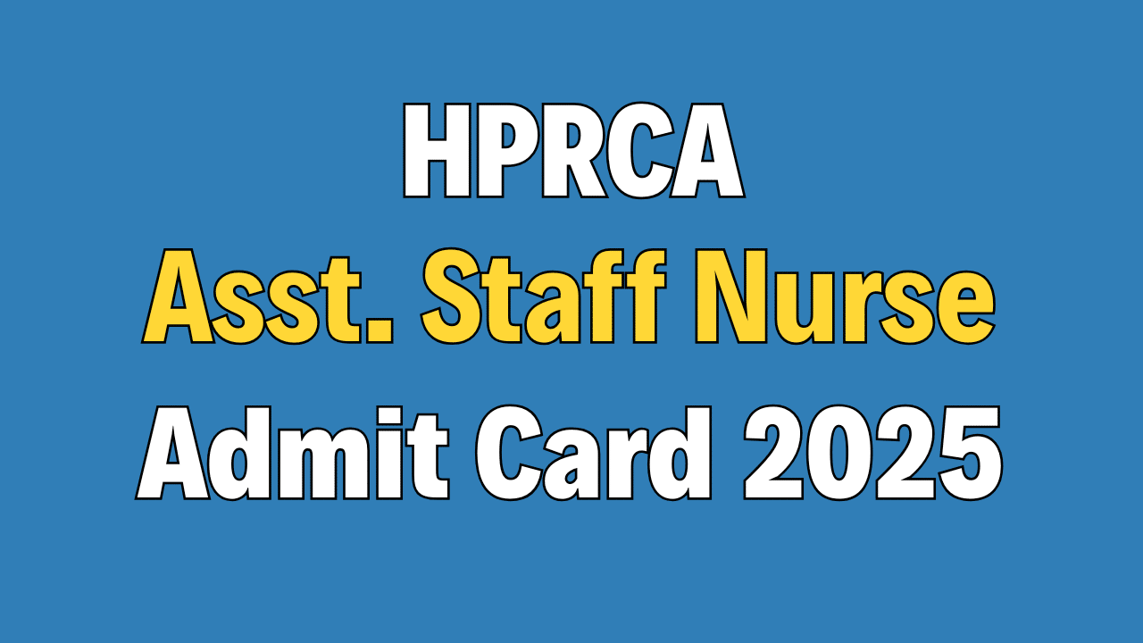 HPCRA Assistant Staff Nurse Admit Card 2025
