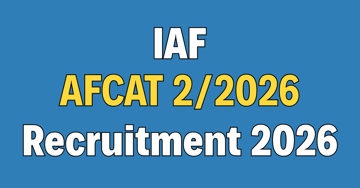 Indian Air Force AFCAT 2/2026 Online Form