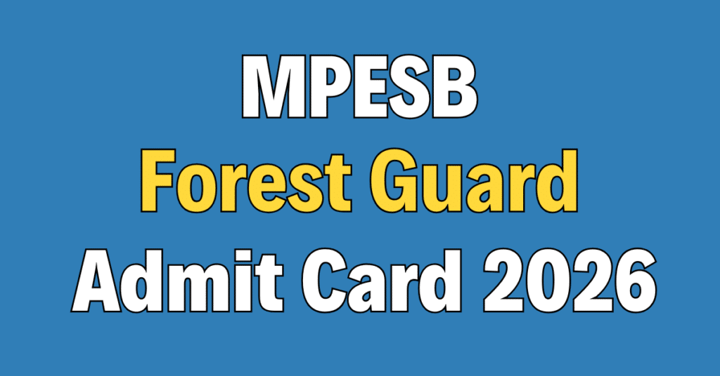 MPESB Forest Guard Admit Card 2026