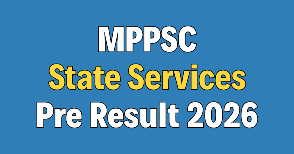 MPPSC State Services Pre Result 2026