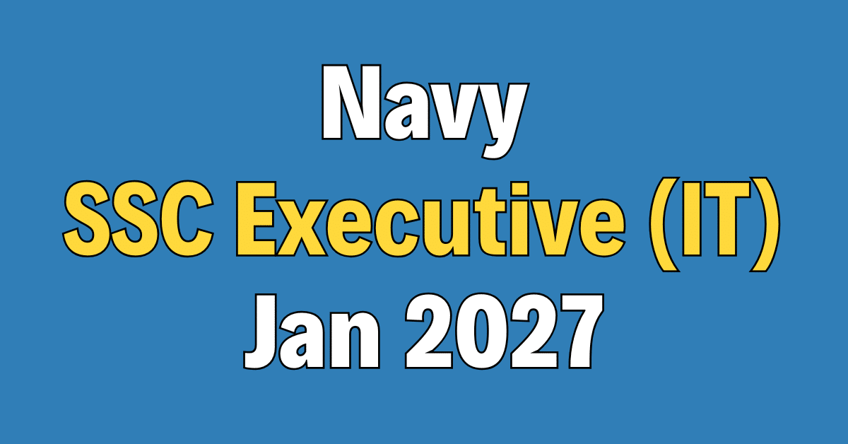 Navy SSC Executive (IT) Jan 2027 Online Form