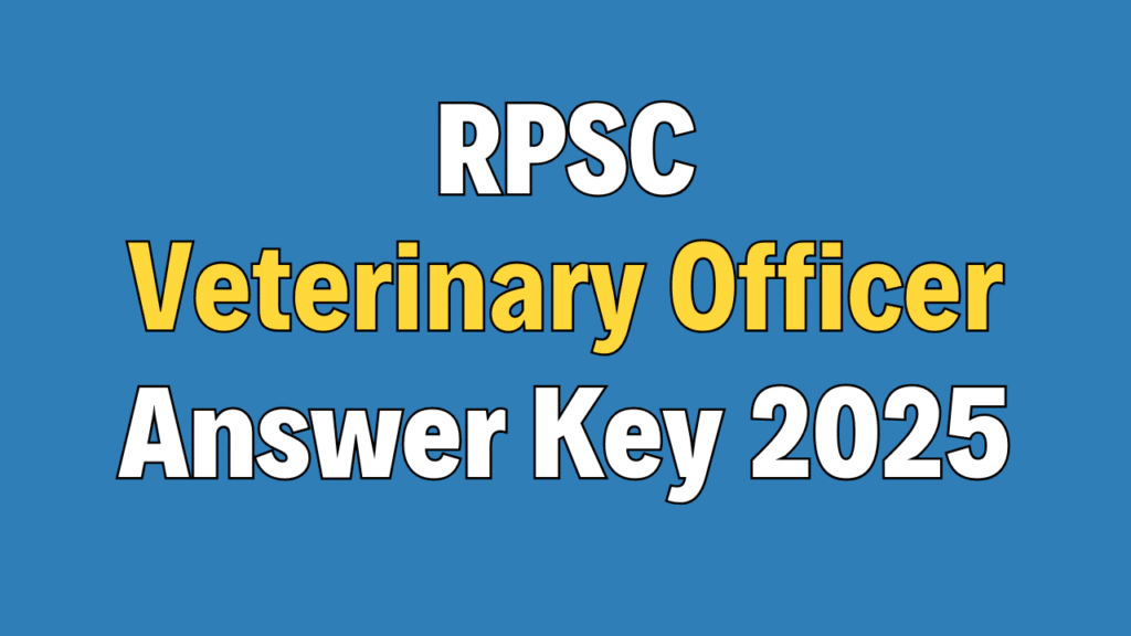 RPSC Veterinary Officer Answer Key 2025