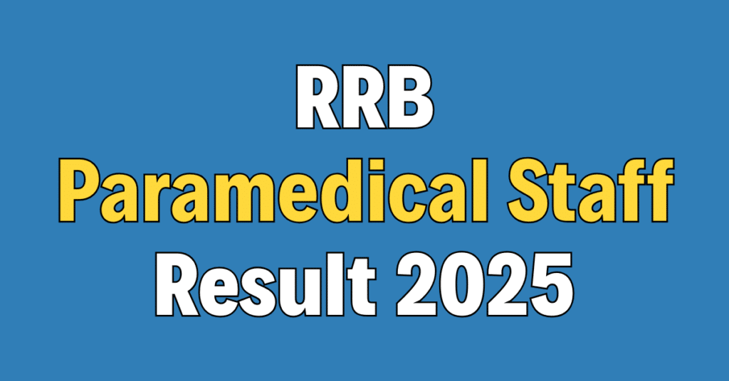RRB Paramedical Staff Result 2025
