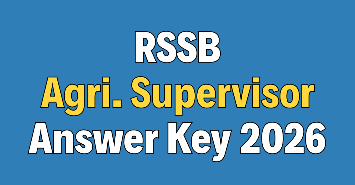 RSSB Agriculture Supervisor Answer Key 2026