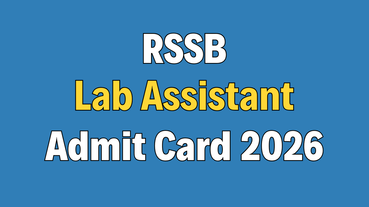 RSSB Lab Assistant Admit Card 2026