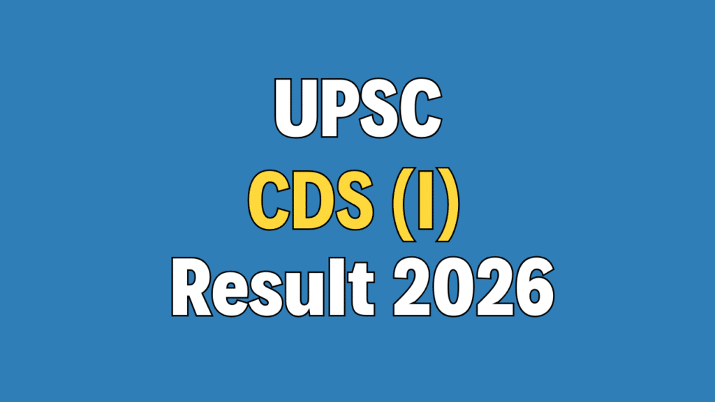 UPSC CDS (I) Result 2026