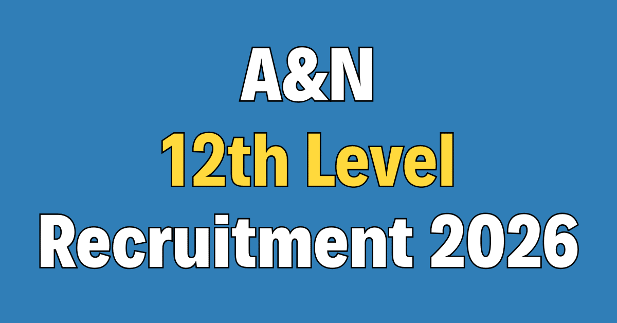 Andaman and Nicobar 12th Level Recruitment 2026