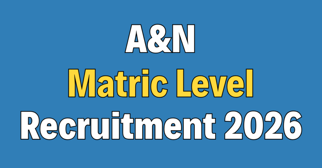 Andaman and Nicobar Matric Level Recruitment 2026
