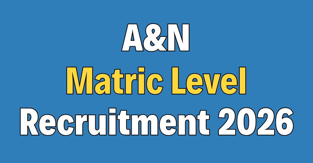 Andaman and Nicobar Matric Level Recruitment 2026